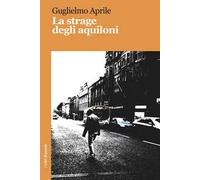 La strage degli aquiloni