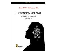 La strage di Collegno. Il giustiziere del caos (Vol. 2)