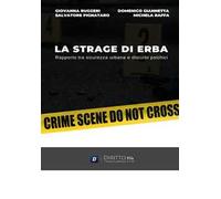 La strage di Erba: rapporto tra sicurezza urbana e disturbi psichici
