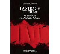 La strage di Erba, vista da chi ha lavorato al caso