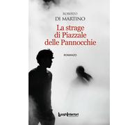 La strage di Piazzale delle Pannocchie - [LuoghInteriori]