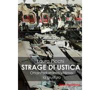 La strage di Ustica. Ottantaduesima vittima: la giustizia