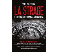 La strage. Il romanzo di piazza Fontana