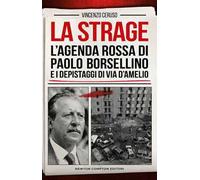 La strage. L'agenda rossa di Paolo Borsellino e i depistaggi di via D'Amelio