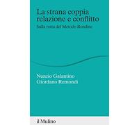 La strana coppia relazione e conflitto. Sulla rotta del Metodo Rondine