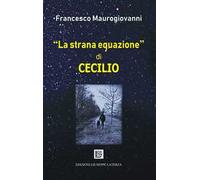 «La strana equazione» di Cecilio