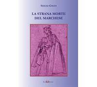 La strana morte del marchese. Nuova ediz.