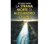 La strana morte di Alessandro Cellini