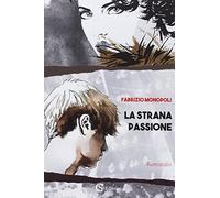 La strana passione