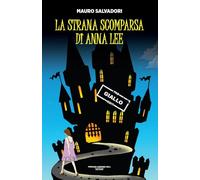 La strana scomparsa di Anna Lee