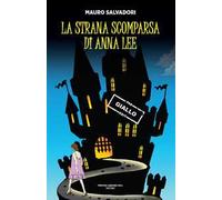 La strana scomparsa di Anna Lee
