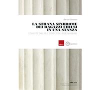 La Strana Sindrome Dei Ragazzi Chiusi In Una Stanza. Uno Studio Del Disturbo Hik