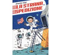 La strana spedizione - Vidal Séverine