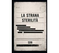 La strana sterilità