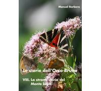 La strana storia del Monte Lupo. Le storie dell’orso bruno di Manuel Barbera, 2