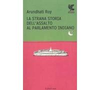 La strana storia dell'assalto al parlamento indiano