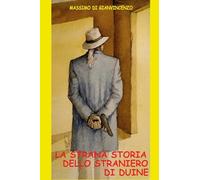 La strana storia dello straniero di Duine