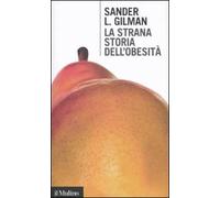 La strana storia dell'obesità