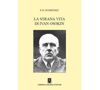 La strana vita di Ivan Osokin - Uspenskij P. D.