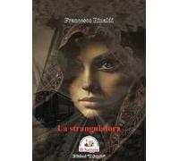 La strangulatora