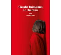 Libri Claudia Durastanti - La Straniera