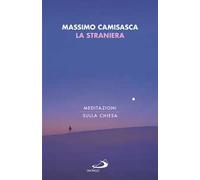 La straniera. Meditazioni sulla Chiesa