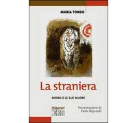 La straniera. Noemi e le sue nuore