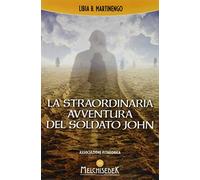 La straordinaria avventura del soldato John nella vita oltre la vita - Mar...