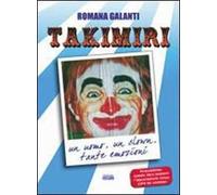 La straordinaria storia del clown Takimiri. Un uomo, un clown, tante emozioni