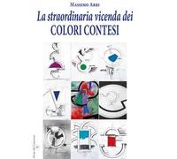 La straordinaria vicenda dei colori contesi