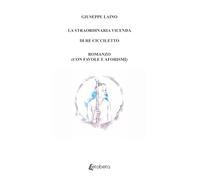 La straordinaria vicenda di Re Cicciletto