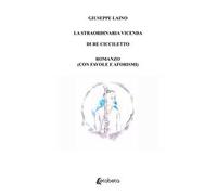 La straordinaria vicenda di Re Cicciletto