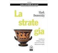 STRATEGIA. AL CONFINE TRA MEDIOGIOCO E FINALE: - DVORETSKIJ MARK - Caissa