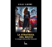 La strategia del bruco: Le indagini della profiler Montaldi
