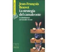La strategia del camaleonte. La simulazione del mondo vivente