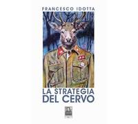La strategia del cervo