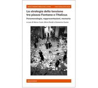 Libri Strategia Della Tensione Tra Piazza Fontana E L'italicus. Fenomenologia, R