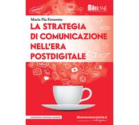 La strategia di comunicazione nell'era postdigitale - 2020 - libr