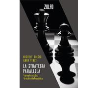 LA STRATEGIA PARALLELA - RICCIO MICHELE, VINCI ANNA - Zolfo