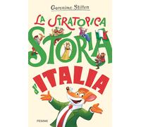 La stratopica storia d'Italia - Stilton Geronimo