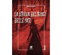 La strega del bosco delle fate