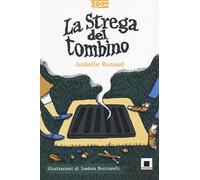 La strega del tombino. Ediz. ad alta leggibilità