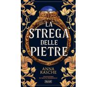 La strega delle pietre [Paperback] Rasche, Anna and Pederzolli, Rosita