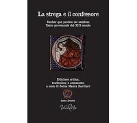 La strega e il confessore. Ediz. critica