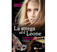 La strega ed il Leone: Vol. 2
