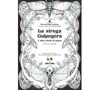 La strega Gulpegera e altre storie di paura