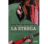 Libri Anna Brandoli / Renato Queirolo - La Strega. Pane Spinoso, Orda D'oro, Inq