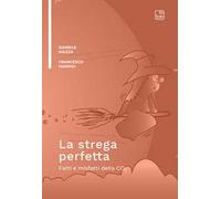 Libri Francesco Marino / Daniele Mazza - La Strega Perfetta. Fatti E Misfatti De