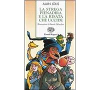 La strega Pienadira e la risata che uccide