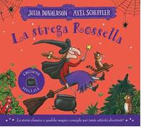 La strega Rossella. Ediz. a colori